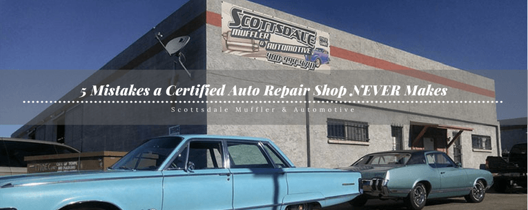 5 mistakes a certified auto repair shop never makes
