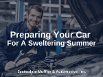 Preparing Your Car for a Sweltering Summer