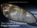 The Causes & Dangers of Foggy Headlights