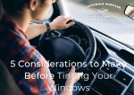 5 Considerations to Make Before Tinting Your Windows